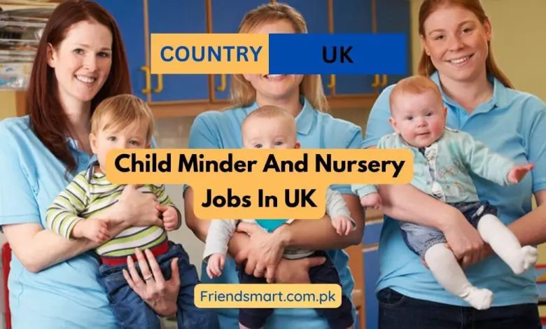 Photo of Child Minder And Nursery Jobs In UK 2024 – Apply Now