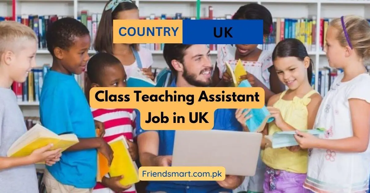 Class Teaching Assistant Job in UK