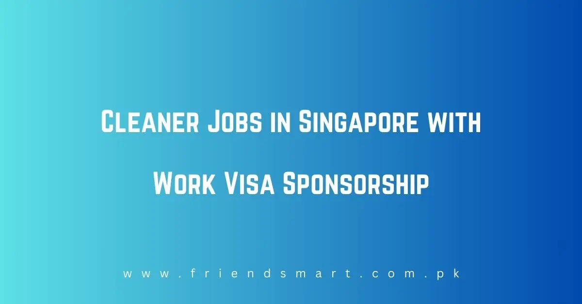 Cleaner Jobs in Singapore