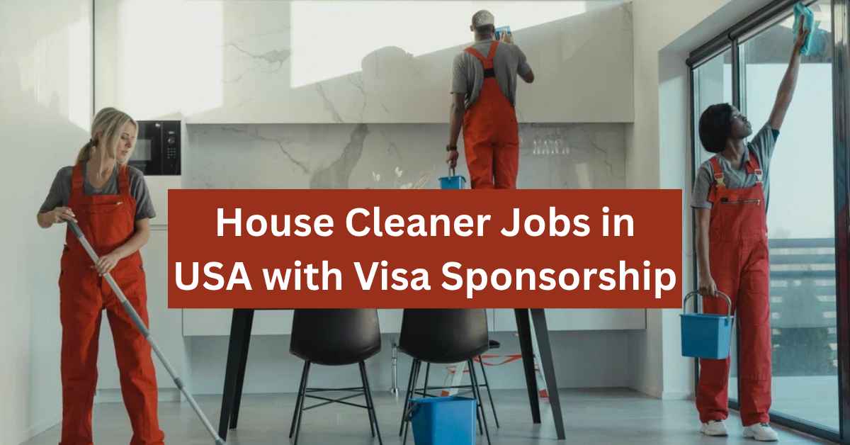 House Cleaner Jobs in USA with Visa Sponsorship