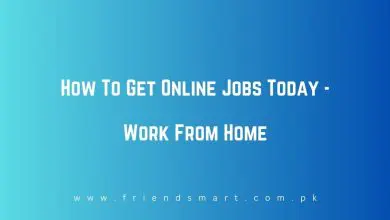 Photo of How To Get Online Jobs Today 2024 – Work From Home