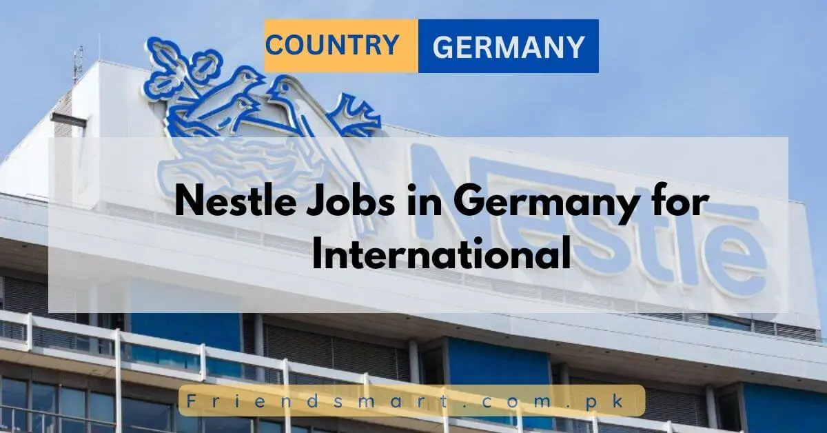 Nestle Jobs in Germany for International
