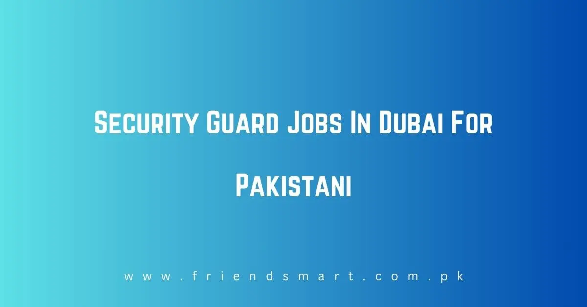 Security Guard Jobs In Dubai