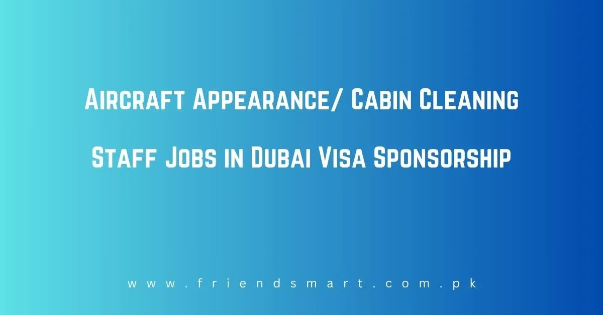 Aircraft Appearance Cabin Cleaning Staff Jobs in Dubai