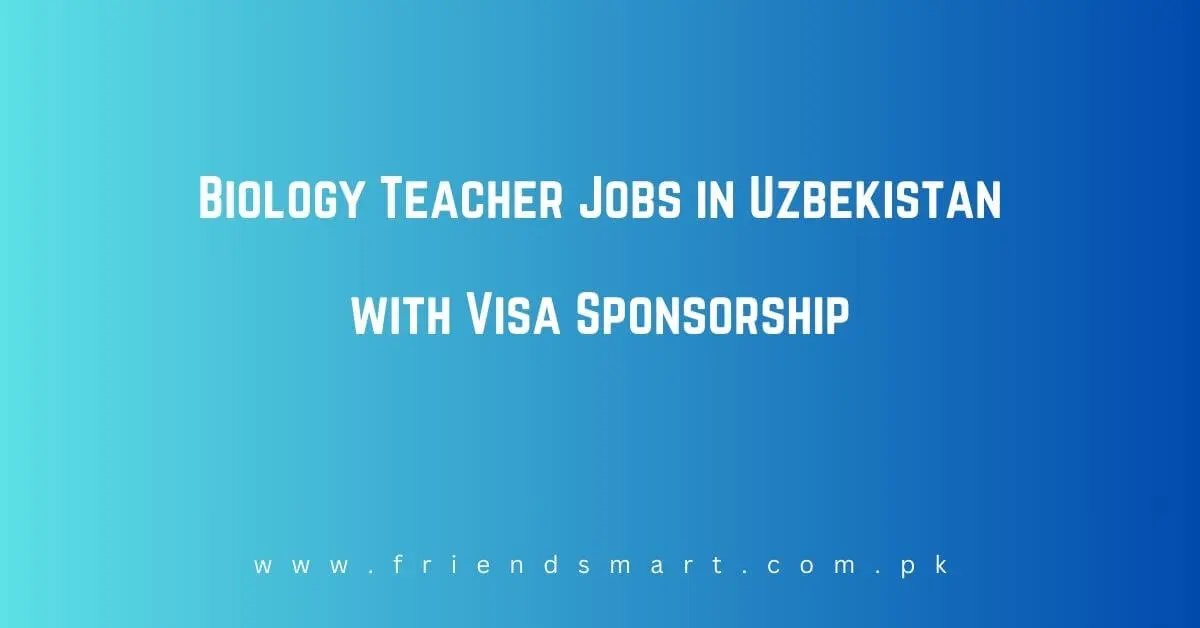 Biology Teacher Jobs in Uzbekistan
