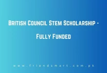 Photo of British Council Stem Scholarship 2024 – Fully Funded