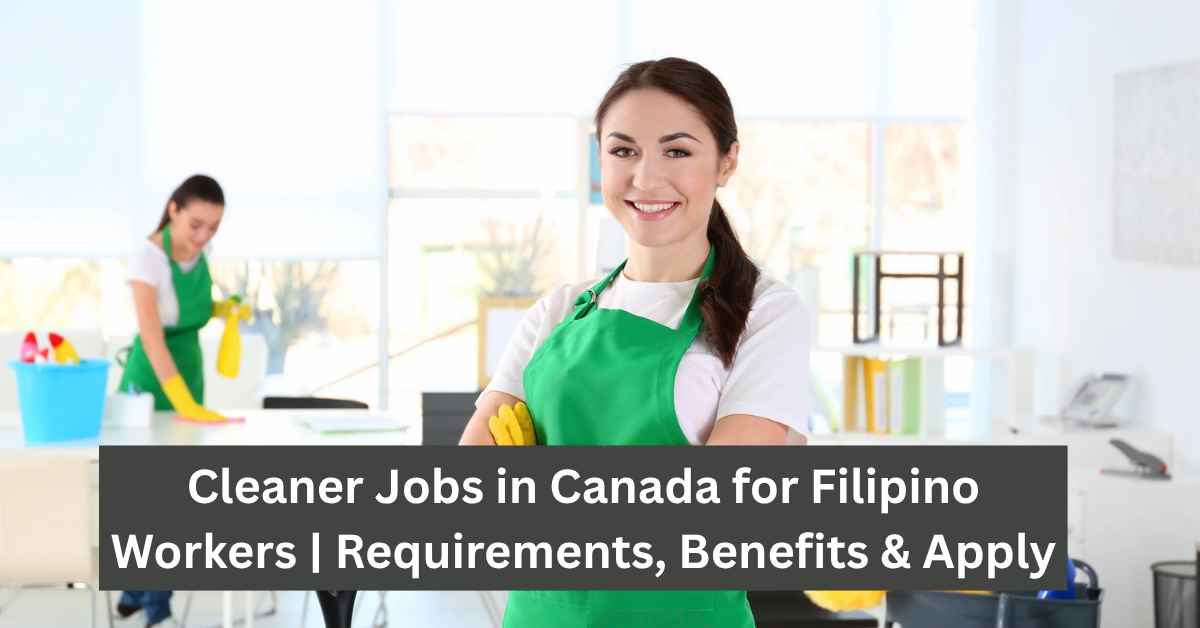 Cleaner Jobs in Canada for Filipino Workers