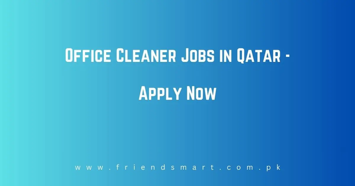 Office Cleaner Jobs in Qatar