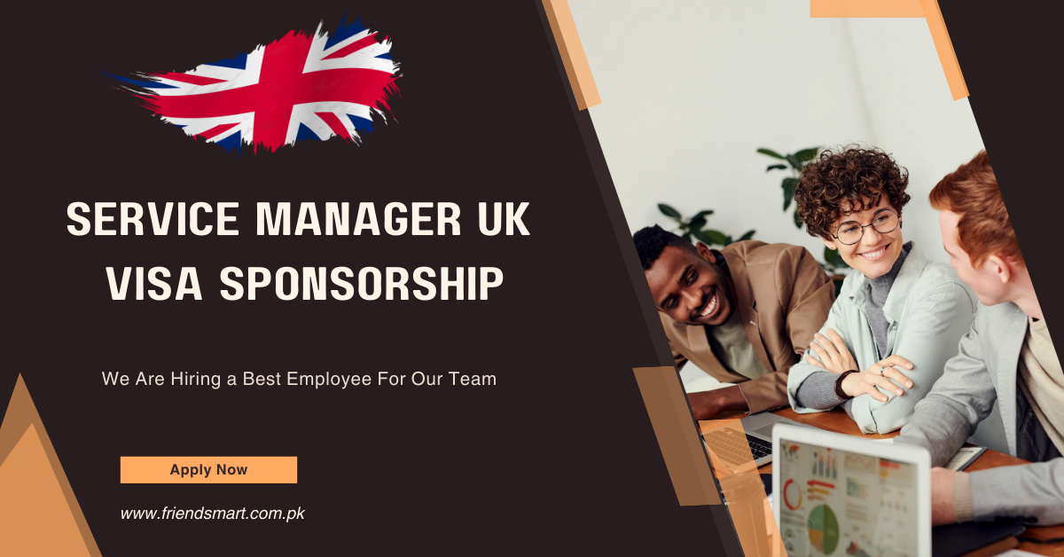 Service Manager Uk Visa Sponsorship 2025