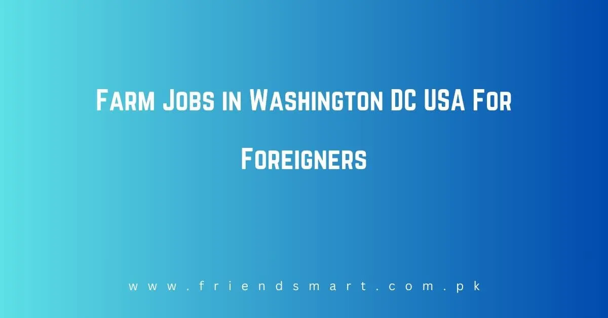 Farm Jobs in Washington DC USA