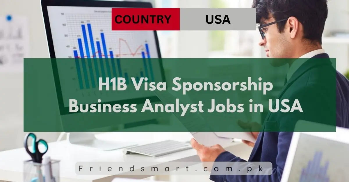 H1B Visa Sponsorship Business Analyst Jobs in USA