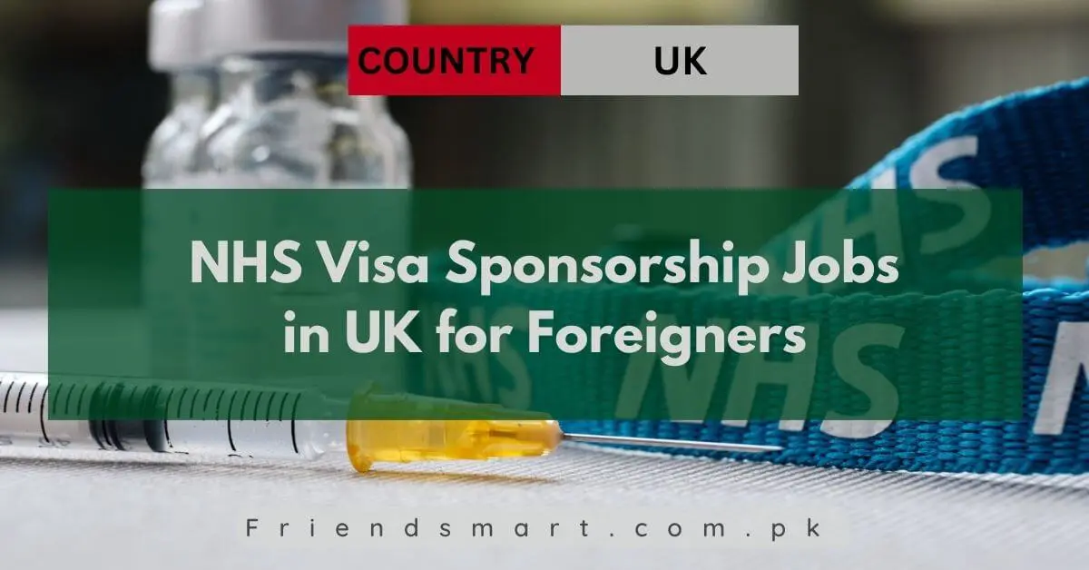 NHS Visa Sponsorship Jobs in UK for Foreigners