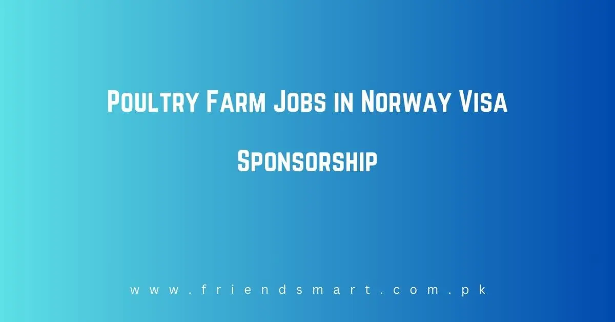 Poultry Farm Jobs in Norway