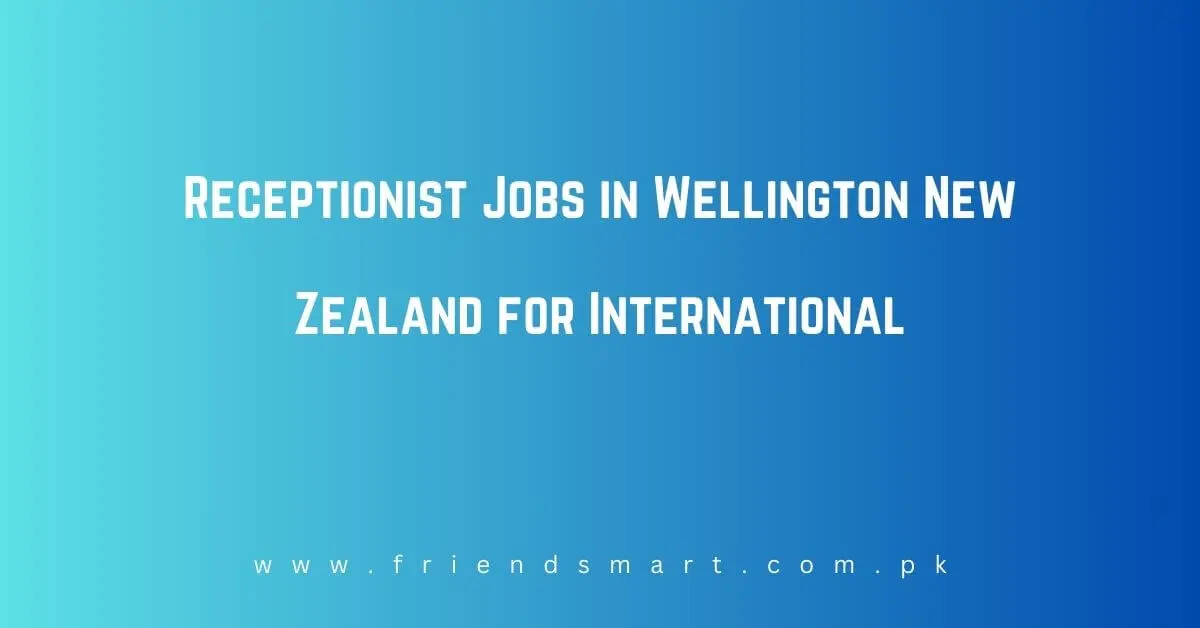 Receptionist Jobs in Wellington New Zealand