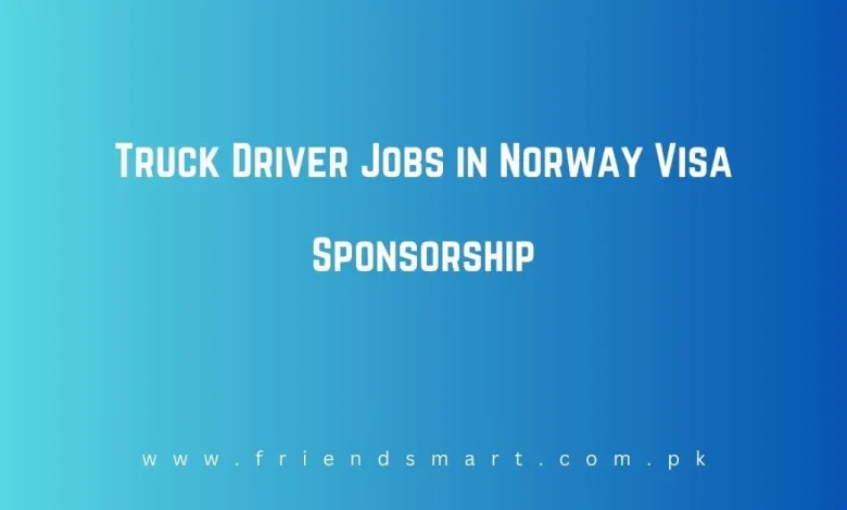 Photo of Truck Driver Jobs in Norway Visa Sponsorship