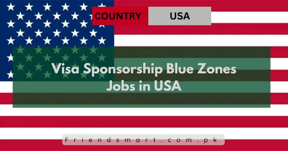 Visa Sponsorship Blue Zones Jobs in USA