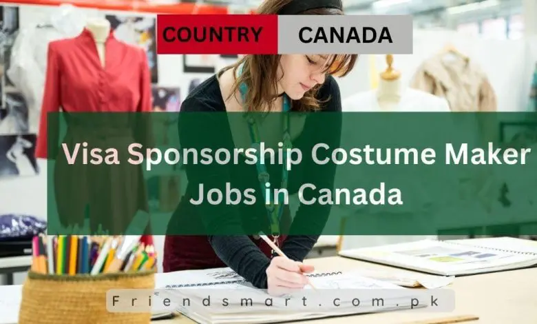 Photo of Visa Sponsorship Costume Maker Jobs in Canada 2024