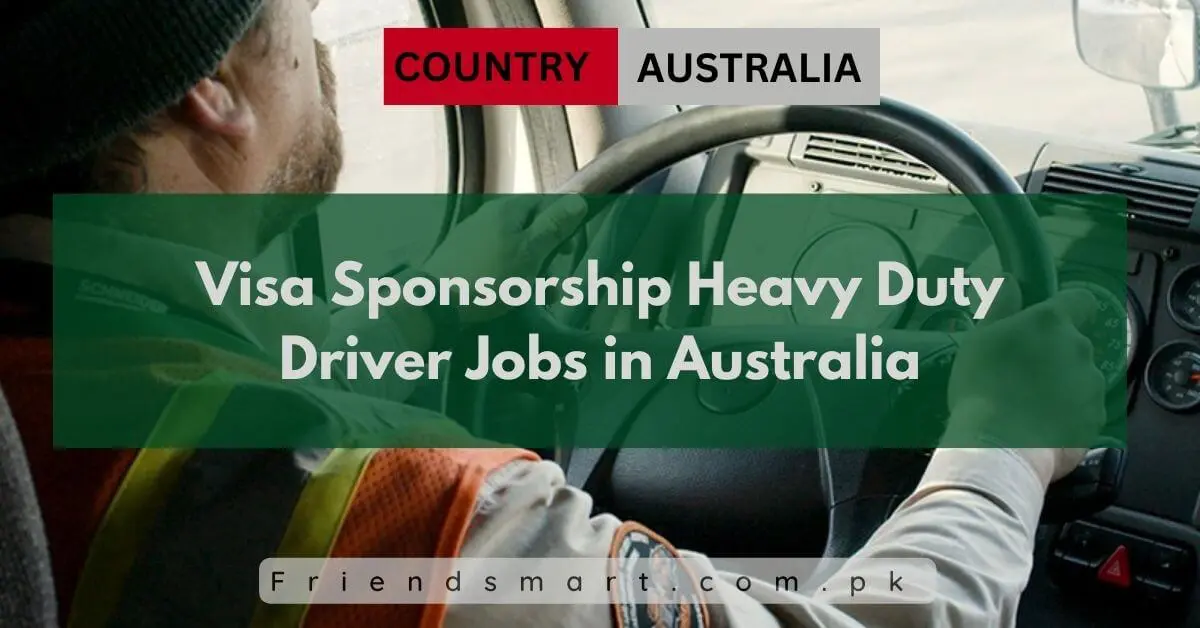 Visa Sponsorship Heavy Duty Driver Jobs in Australia