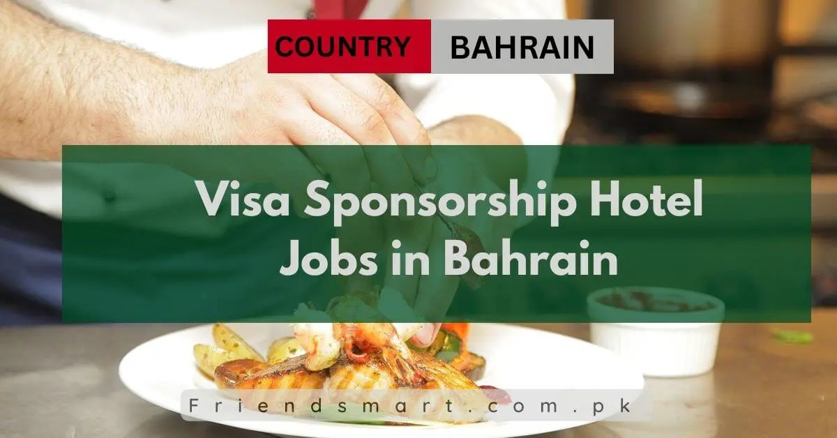 Visa Sponsorship Hotel Jobs in Bahrain