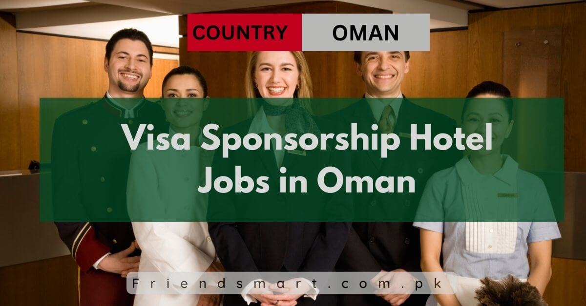 Visa Sponsorship Hotel Jobs in Oman