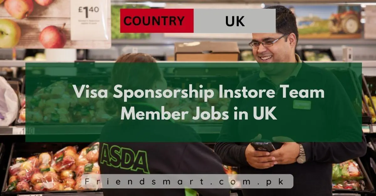 Visa Sponsorship Instore Team Member Jobs in UK