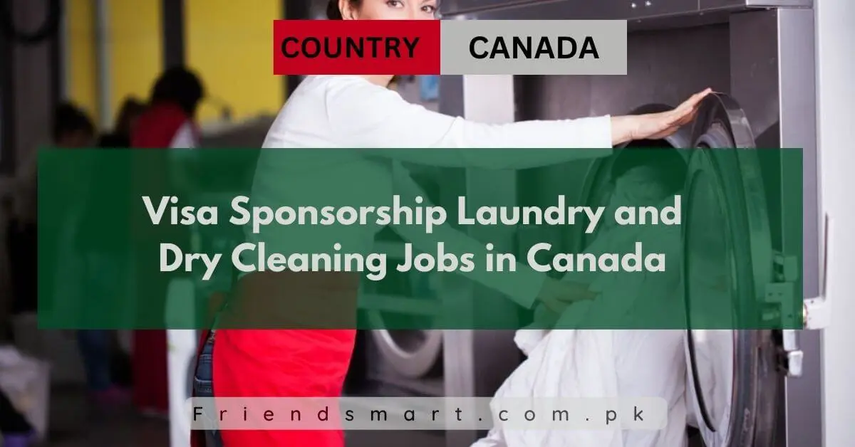 Visa Sponsorship Laundry and Dry Cleaning Jobs in Canada