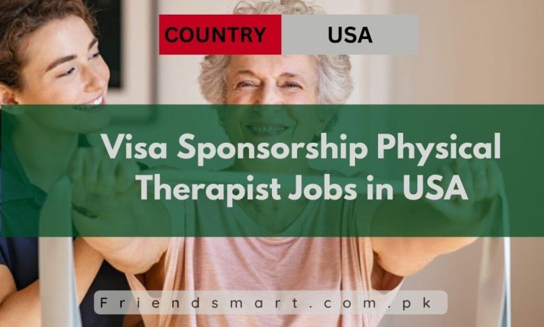 Photo of Visa Sponsorship Physical Therapist Jobs in USA 2024