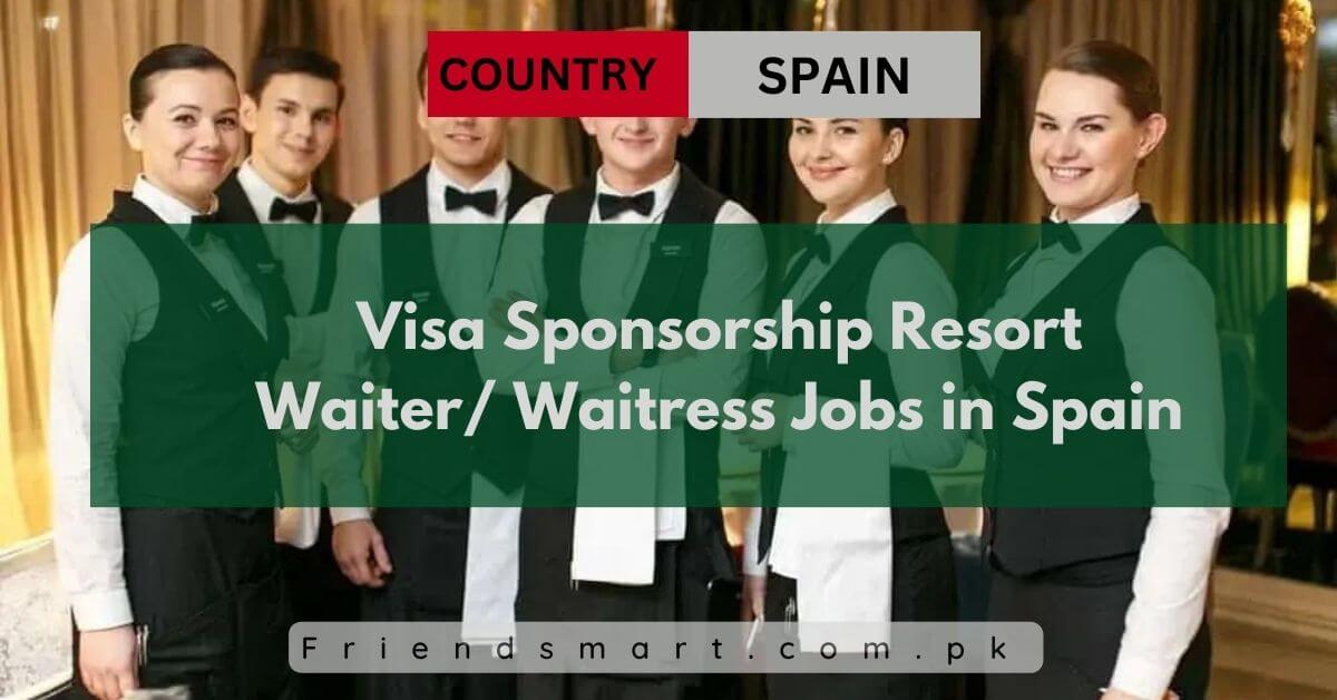 Visa Sponsorship Resort Waiter/ Waitress Jobs in Spain