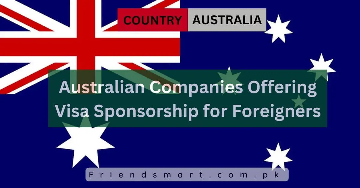 Australian Companies Offering Visa Sponsorship for Foreigners