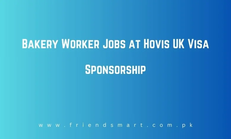 Photo of Bakery Worker Jobs at Hovis UK Visa Sponsorship