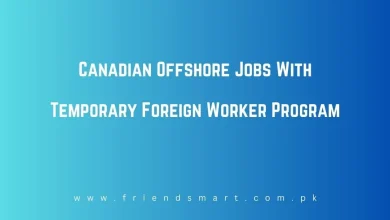 Photo of Canadian Offshore Jobs With Temporary Foreign Worker Program