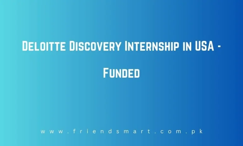 Deloitte Discovery Internship In Usa 2024 Funded