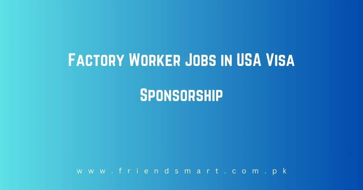 Factory Worker Jobs in USA