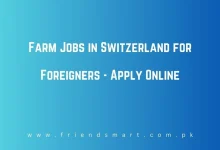 Photo of Farm Jobs in Switzerland for Foreigners – Apply Online