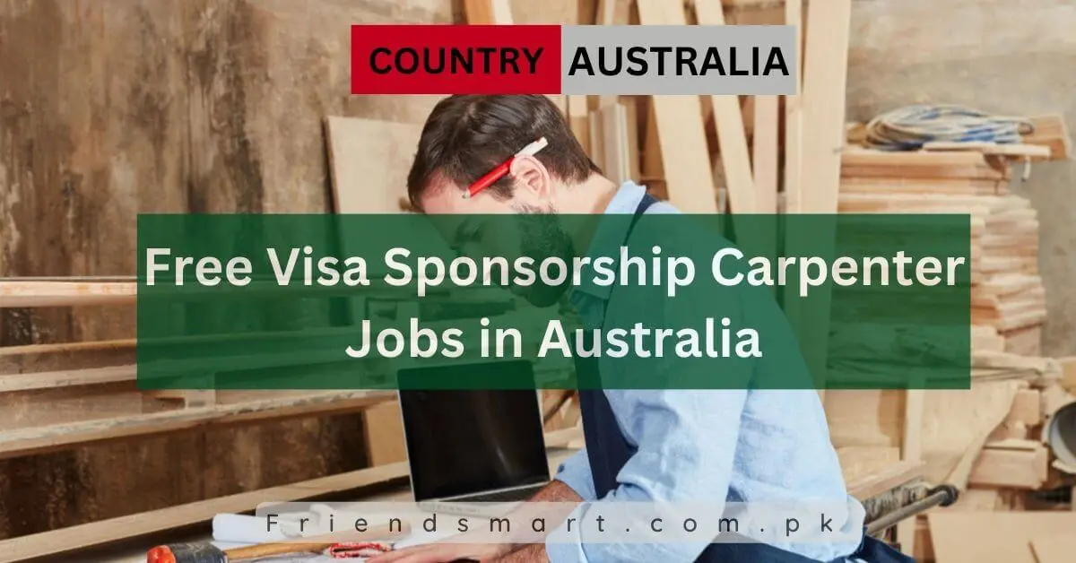 Free Visa Sponsorship Carpenter Jobs in Australia