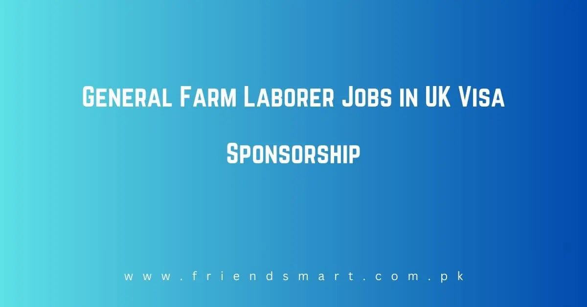 General Farm Laborer Jobs in UK