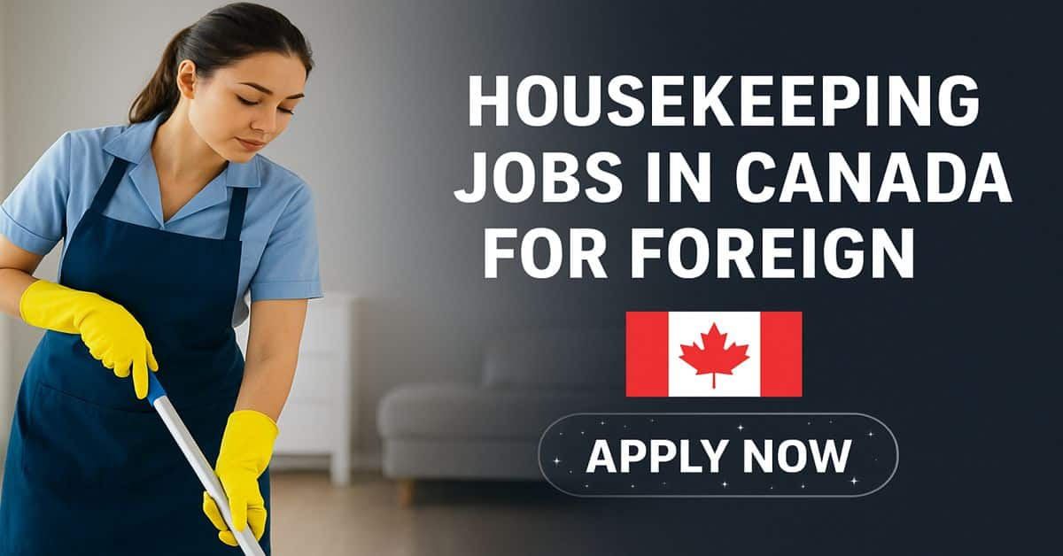 Housekeeping Jobs in Canada for Foreign