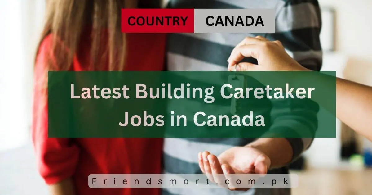 Latest Building Caretaker Jobs in Canada