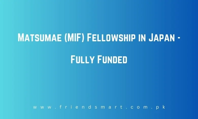 Photo of Matsumae (MIF) Fellowship in Japan 2025 – Fully Funded