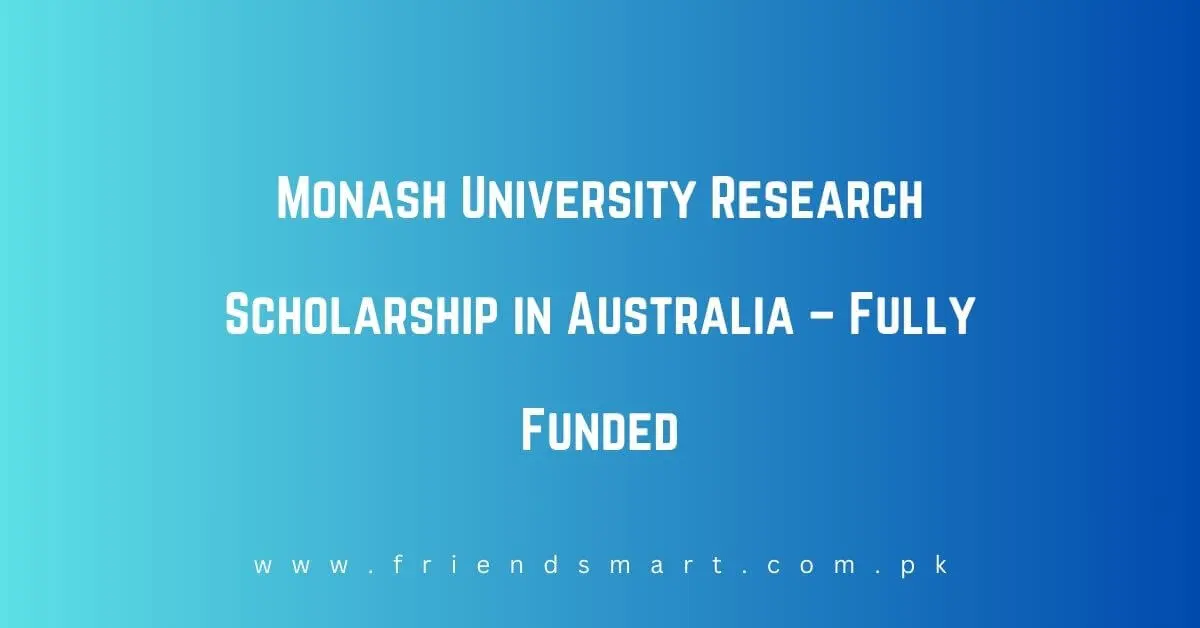 Monash University Research Scholarship