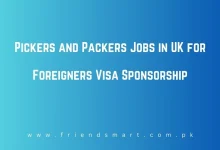 Photo of Pickers and Packers Jobs in UK for Foreigners Visa Sponsorship