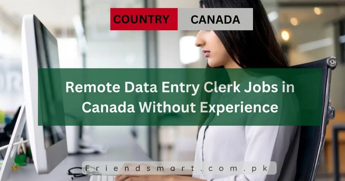 Remote Data Entry Clerk Jobs in Canada Without Experience