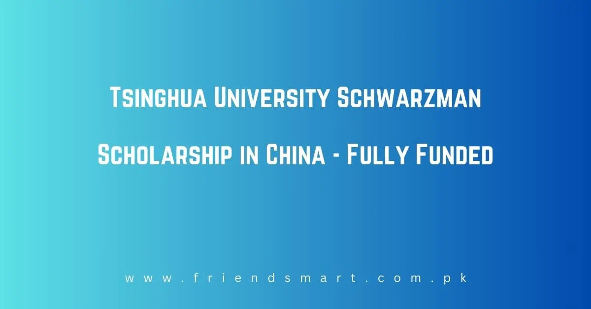 Tsinghua University Schwarzman Scholarship