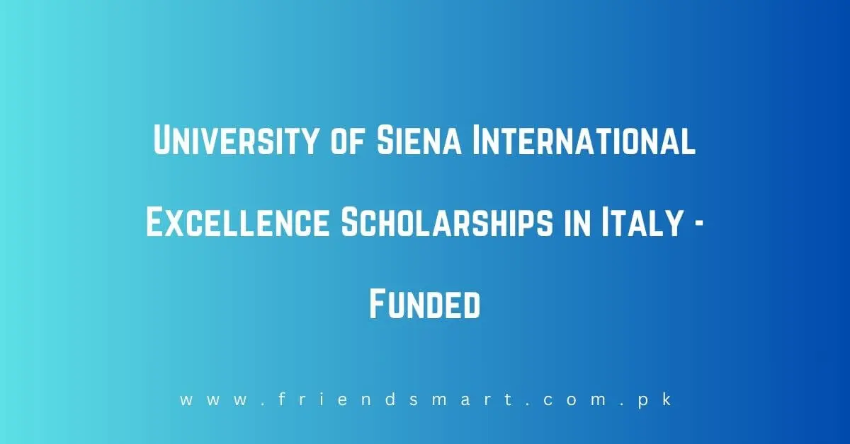 University of Siena International Excellence Scholarships