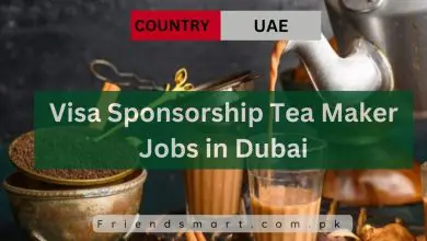Photo of Visa Sponsorship Tea Maker Jobs in Dubai 2024 – Apply Now