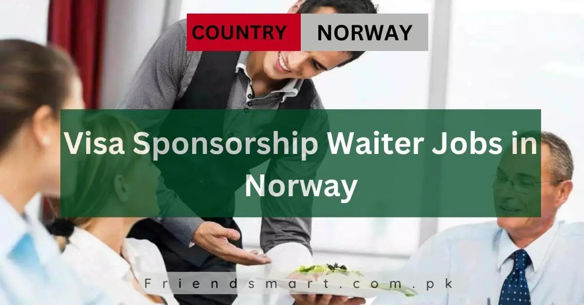 Visa Sponsorship Waiter Jobs in Norway