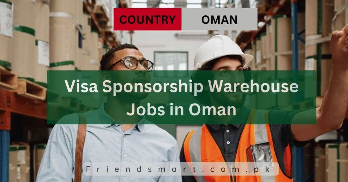 Visa Sponsorship Warehouse Jobs in Oman