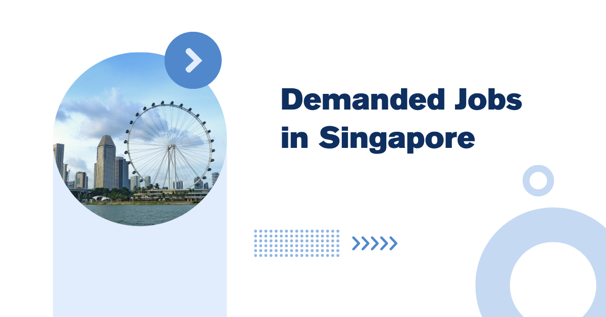 Demanded Jobs in Singapore