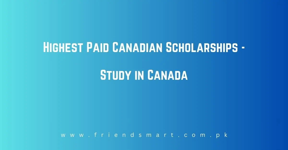 Highest Paid Canadian Scholarships