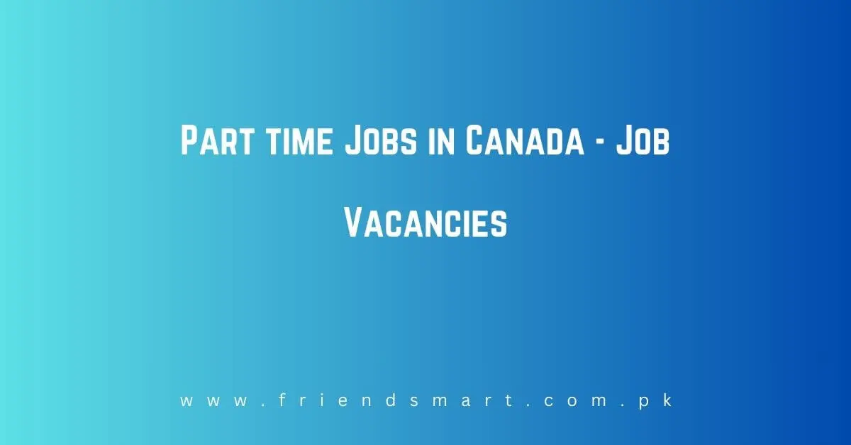 Part time Jobs in Canada